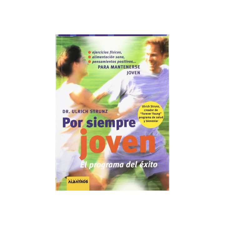 POR SIEMPRE JOVEN. EL PROGRAMA DEL EXITO